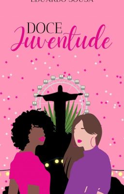 Doce Juventude - [Em Andamento]