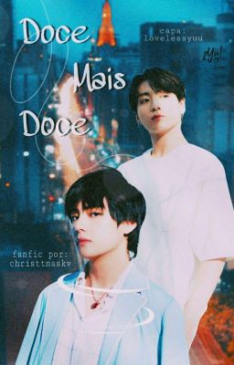 Doce Mais Doce | taekook