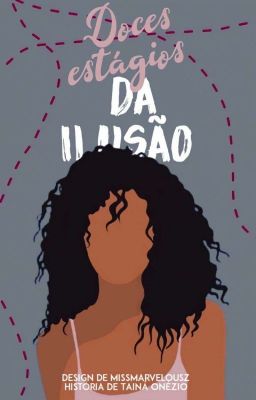 Doces Estágios Da Ilusão (Concluído)