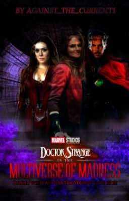 Doctor Strange: In the multiverse of madness fanfiction {ENG}