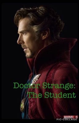 • Doctor Strange: The Student •