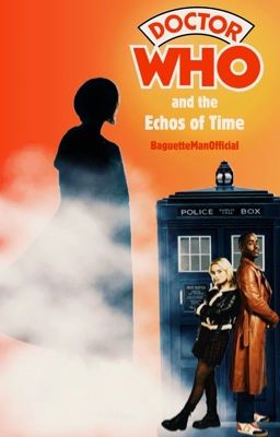 Doctor Who and the Echoes of Time