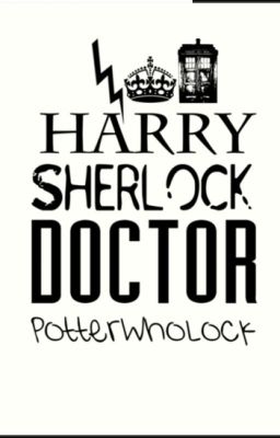 Doctor Who, Harry Potter & Sherlock Imagines