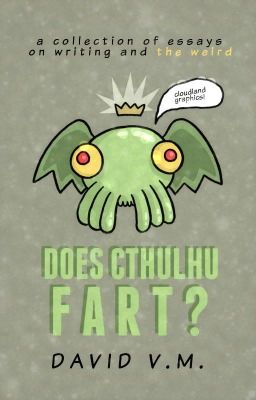 Does Cthulhu Fart?