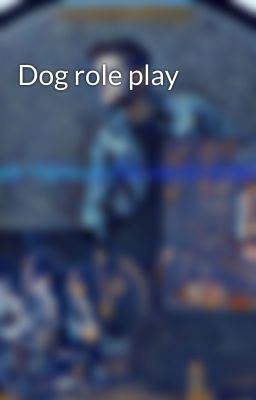 Dog role play 