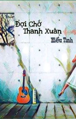 Đợi Chờ Thanh Xuân