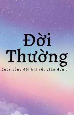 ĐỜI THƯỜNG