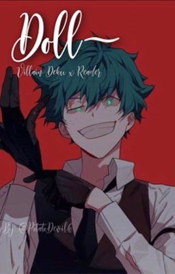 Doll~ || Villian Deku ✔️