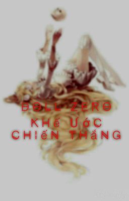 Doll Zero - Khế ước chiến thắng