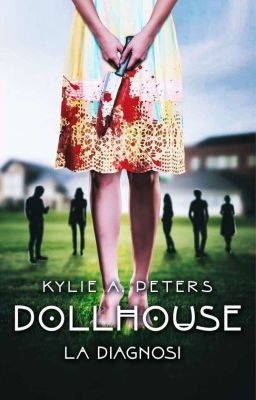 DOLLHOUSE - La diagnosi (CARTACEO)