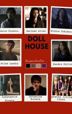 Dollhouse~Pretty Little Liars~