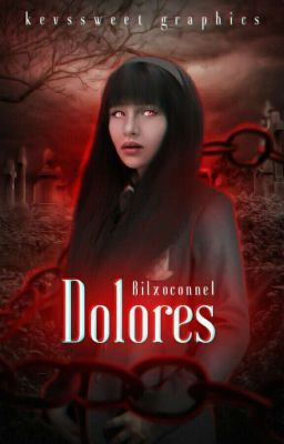 dolores ➳ five