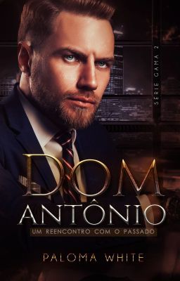 Dom Antonio Série G.A.M.A 2 (  Degustação, Livro Completo  na Amazon)