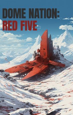 Dome Nation: Red Five