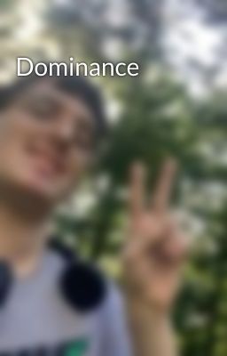 Dominance