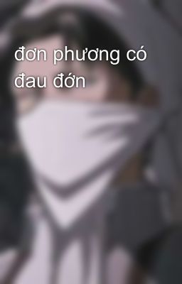 đơn phương có đau đớn