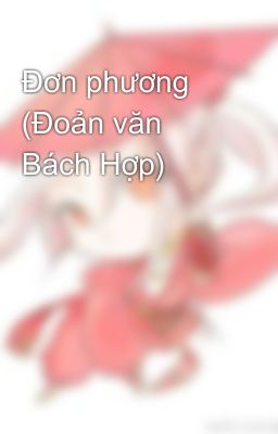 Đơn phương (Đoản văn Bách Hợp)