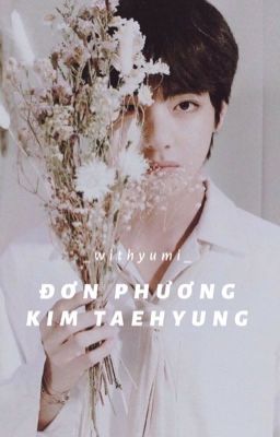 「 Đơn Phương Kim Taehyung 」TH [ Hoàn ]