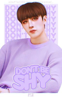 don't be shy¹ ━━ hyunchan.