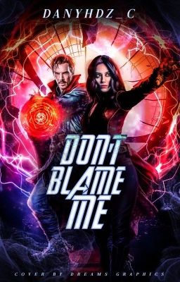 DON'T BLAME ME; Doctor Strange 