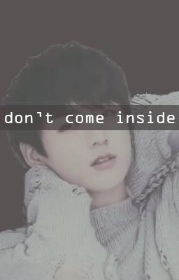 Don't Come Inside • Jungkook