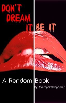 Don't dream It, Be it. A random book