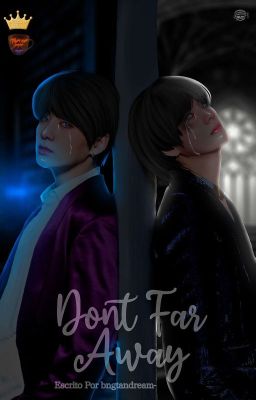 Don't Far Away || KookTae 