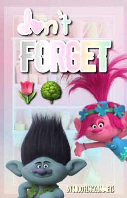 Don't Forget (Broppy Short Stories)