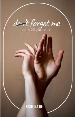 (don't) forget me(book 2) •Larry Stylinson☑(Edycja)