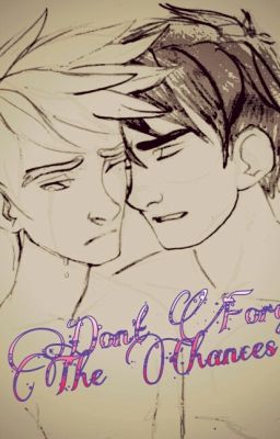 Don't Forget The Chances(boyxboy) 