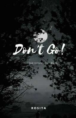 Don't Go (END)