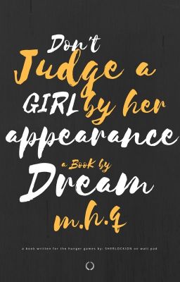 Don't Judge A Girl By Her Appearance