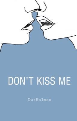 DON'T KISS ME ~DIENCO~