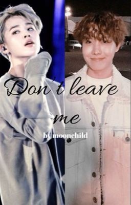 Don't leave me (Jihope)