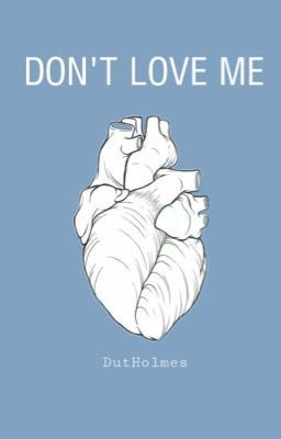 DON'T LOVE ME ~DIENCO~