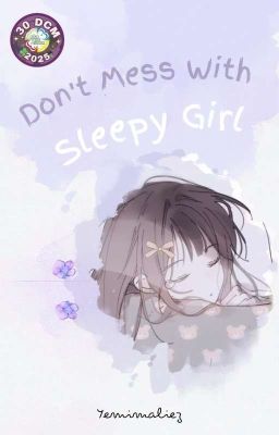 Don't Mess with Sleepy Girl