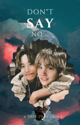 Don't Say...No   |SOPE