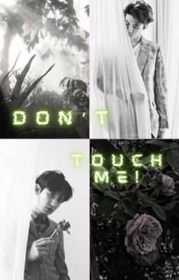 Don't Touch Me! (ChanHun)