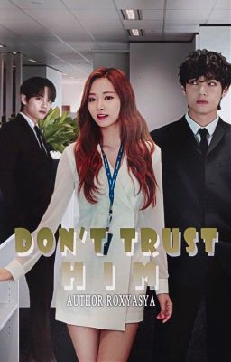 Don't trust him│Не доверяй ему