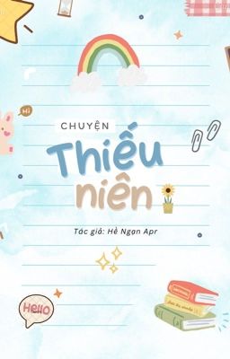 [DONE] 🍃CHUYỆN THIẾU NIÊN🍃