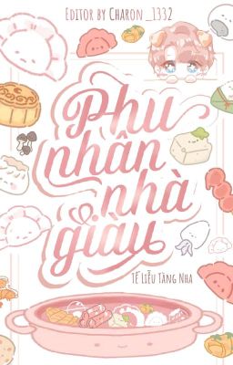 [ Done - Đam Mỹ/ Thô Tục ] Phu Nhân Nhà Giàu. 