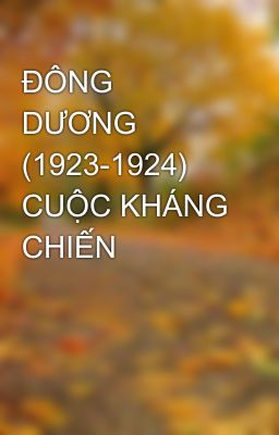 ĐÔNG DƯƠNG (1923-1924) CUỘC KHÁNG CHIẾN