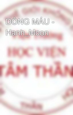 DÒNG MÁU - Hanh_Moon