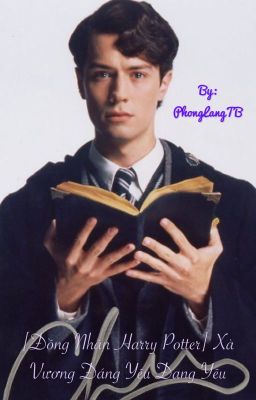 [Đồng nhân Harry Potter] Đại xà vương đáng yêu đang yêu