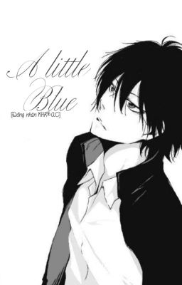 [Đồng nhân KHR + AC] A Little Blue