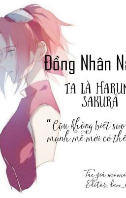 (Đồng nhân naruto) Ta là Haruno Sakura