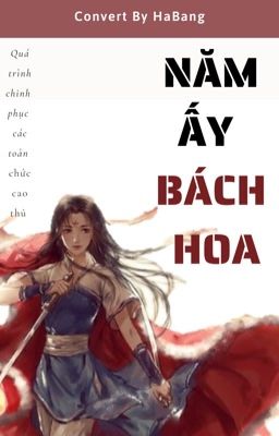 [Đồng nhân Toàn chức cao thủ] Năm ấy bách hoa