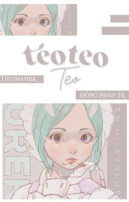 ( Đồng nhân TR ) teo teo teo