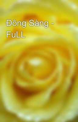 Đông Sàng - FuLL