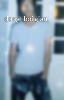 dong thoi gian